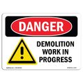 Signmission Safety Sign, OSHA Danger, 5" Height, Demolition Work In Progress, Landscape, D-57-L-1117 OS-DS-D-57-L-1117